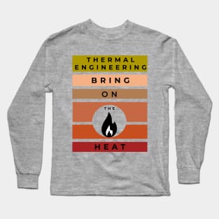 Thermal Engineering, Bring on the Heat Long Sleeve T-Shirt